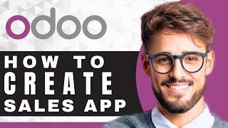 How to Set Up a Sales App on Odoo | Odoo Tutorial