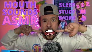 Mouth Sounds ASMR | ADHD ASMR for Sleeping, Studying, and Working
