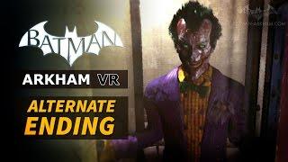 Batman: Arkham VR - Alternate Ending