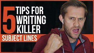 5 Tips For Writing KILLER Subject Lines - Email Marketing for Ninjas