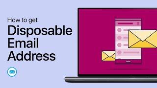 How To Use A Free & Disposable Email Address - Tutorial