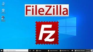 How to Install FileZilla FTP Client on Windows 10 (Updated 2021)