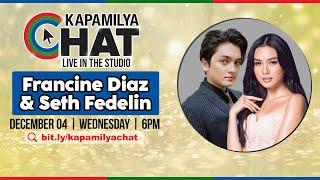 Francine Diaz & Seth Fedelin | Kapamilya Chat