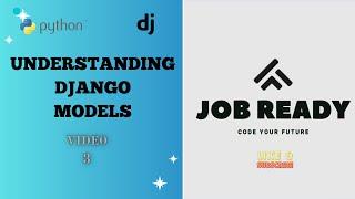  Video 3 : Understanding Models in Django