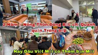 #5622 Năm Ở Nông Thôn Đông Bắc Trung Quốc chỉ quanh quẩn trong bếp,Nay Dâu Việt Mới có Thêm bạn