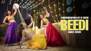 BEEDI - OMKARA | Dance Cover | IP CREW | Sunidhi Chauhan, Sukwinder Singh