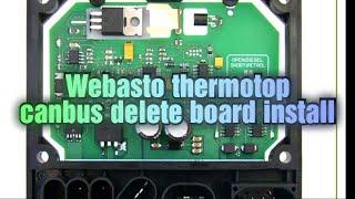Webasto thermo top c/z canbus removal board.