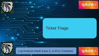 Splunk Enterprise Security Free Training | Incident Review - Ticket Triage