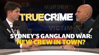 Sydney Gangland War: Is there a new crew in town?