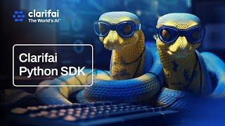 Clarifai Python SDK: Getting Started Tutorial