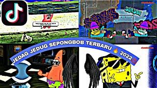 JEDAG JEDUG SEPONGBOB TERBARU  2022️ YANG KALIAN CARI CARI 