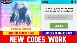 *NEW CODES September 28, 2024* Dance for UGC ROBLOX | Expires in 15 Hours!