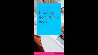 How to go from PDF to Book 