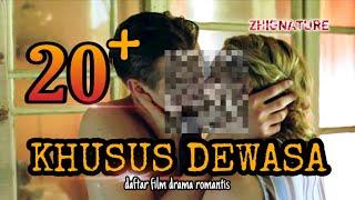 KHUSUS DEWAS4!! 5 Film Romantis yang banyak adegan 3ROT1S