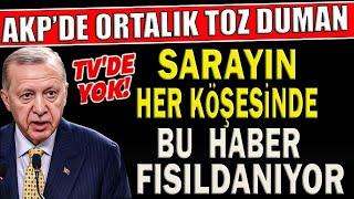 AKP'de Ortalığı Toz Duman edecek Haber.Saray'ın her köşesinde Bu Fısıldanıyor...#sondakika