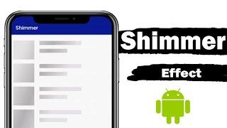 Shimmer Effect in Android | Loading Effect | 2024