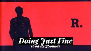 R. Kelly Type Beat - "Doing Just Fine" Prod By @jsoundsonline