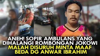 ANEH! SOPIR AMBULANS YANG DIHALANGI ROMBONGAN JOKOWI, KOK MALAH DISURUH MINTA MAAF?