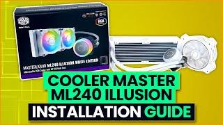 Cooler Master ML240 Illusion Installation Guide