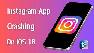 How To Fix Instagram Crash Problem in iPhone iOS 18