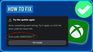 How to Fix Xbox App Error Code 0x80070422 on Windows 10/11