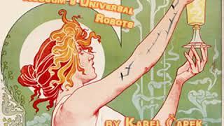 R.U.R. (Rossum’s Universal Robots) by Karel CAPEK read by  | Full Audio Book