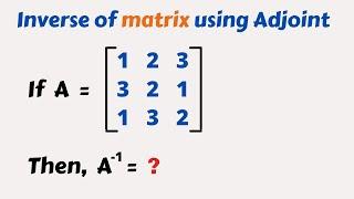 How to find inverse of matrix using adjoint method | inverse of matrix class12 | #epselon | #Epselon