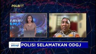 LIVE DIALOG : IPDA PURNOMO KANIT BINPOLMAS POLRES LAMONGAN POLDA JATIM, POLISI SELAMATKAN ODGJ