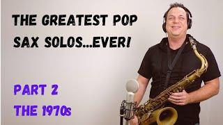 The Greatest Pop Sax Solos Ever - Part 2 - The 1970s [Covers]