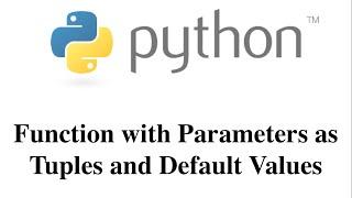 Function with Parameters as Tuples and Default Values [HD 1080p]