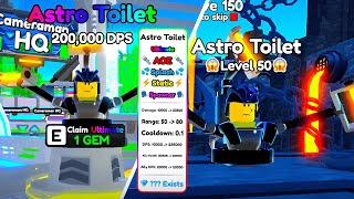 THEY SAID HE WOULDN’T COME OUT ️ ASTRO TOILET- Toilet Tower Defense