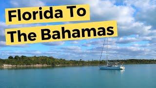 Sailing To The Bahamas From Florida