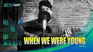 ADELE - WHEN WE WERE YOUNG ( ACOUSTIC COVER )