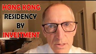 HONG KONG RESIDENCY BY INVESTMENT