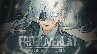 My top 5 OVERLAY/EFFECT For AMV Edits | Free Download