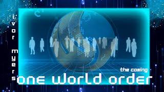 The Coming One World Order