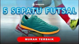 5 REKOMENDASI SEPATU FUTSAL MURAH TERBAIK DAN TERLARIS 2022!