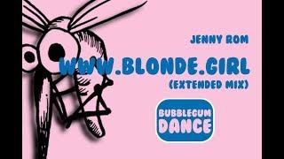 Www.blonde.girl (Extended Mix) | Jenny Rom