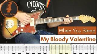 When You Sleep - My Bloody Valentine - Learn To Play! (Guitar Cover & Tab)