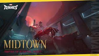 Empire Of Eternal Night: Midtown Descends Into Darkness | Map Reveal | Marvel Rivals