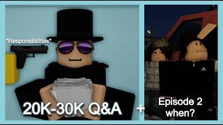 20K-30K Subscriber Q&A + Episode 2 info