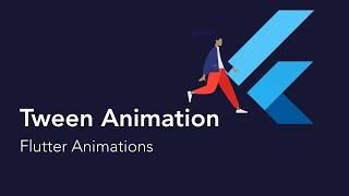 Tween Animation - Flutter Animations