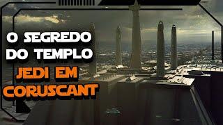 O GRANDE SEGREDO DO TEMPLO JEDI E COMO ISSO AJUDOU NO FIM DA ORDEM JEDI! - Northon Domingues