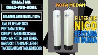 Filter Air Medan | Nico Filter Penjernih Air Sumur & PAM Keruh