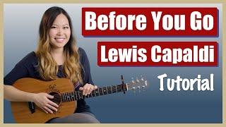 Before You Go Guitar Lesson Tutorial - Lewis Capaldi [Chords|Strumming|Picking|Tab|Full Cover]