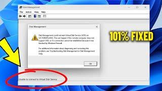 Unable to connect to Virtual Disk Service Error When Open Disk Management in Windows 11/10/8/7 - Fix