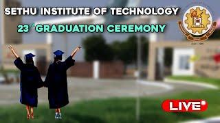 Sethu Institute of Technology 23rd Graduation Ceremony (17.09.2023 FN)