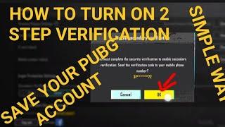 HOW TO TURN ON 2 STEP VERIFICATION IN PUBG MOBILE | HOW TO SECURE PUBG MOBILE ACCOUNT | SUBSCRIBE