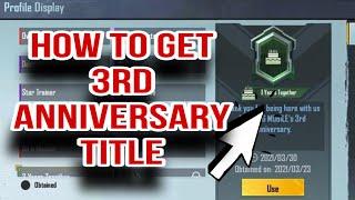 How to get 3rd anniversary Title Pubg Mobile | how to get 3 years together title in pubg