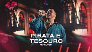 Ferrugem - Pirata e Tesouro (Ferrugem 10 Anos - Ao Vivo)